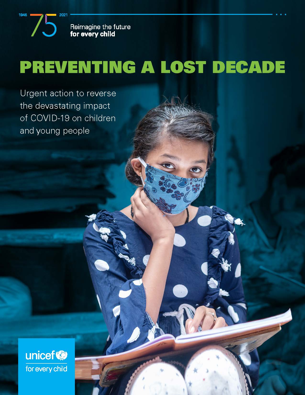 Preventing a lost decade: Urgent action to reverse the devastating impact of COVID-19 on children and young people